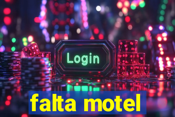 falta motel